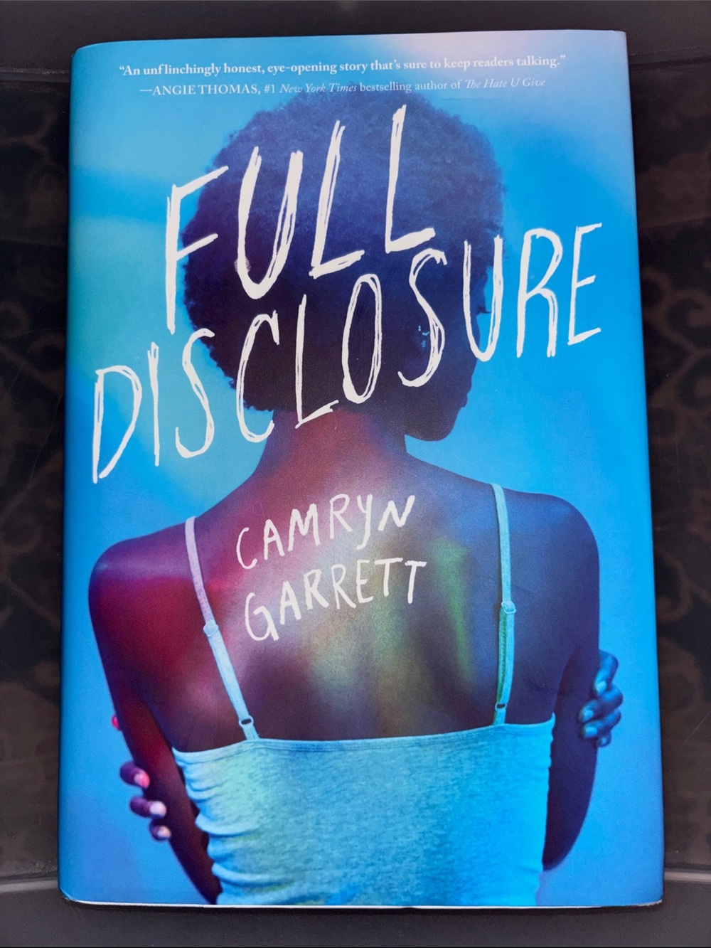 Full Disclosure by Camryn Garrett — Hardcover